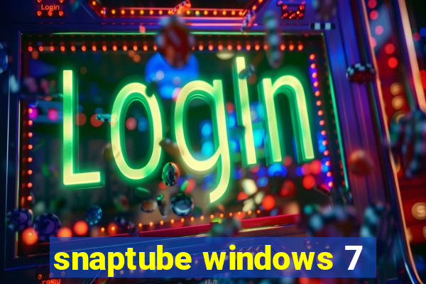 snaptube windows 7